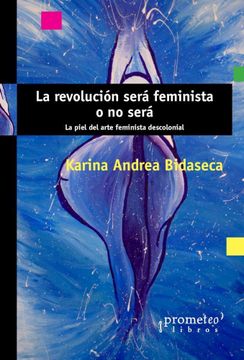portada La Revolucion Sera Feminista o no Sera (in Spanish)