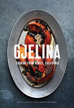 portada Gjelina: Cooking From Venice, California (in English)