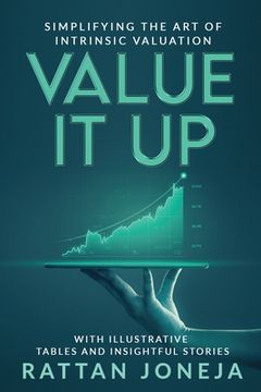 portada Value It Up: Simplifying the Art of Intrinsic Valuation (en Inglés)
