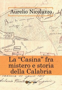 portada La "Casina" fra mistero e storia della Calabria (en Italiano)