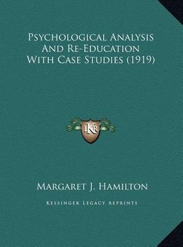 portada psychological analysis and re-education with case studies (1psychological analysis and re-education with case studies (1919) 919)