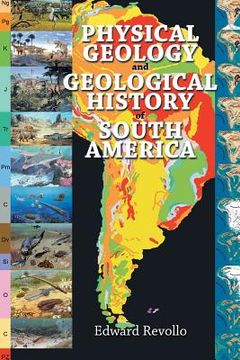 portada Physical Geology and Geological History of South America (in English)