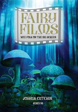 portada Fairy Films: Wee Folk on the Big Screen (en Inglés)