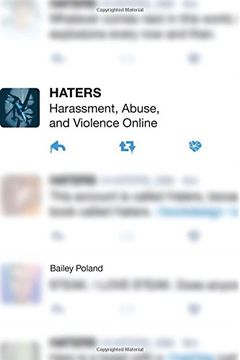 portada Haters: Harassment, Abuse, and Violence Online