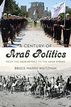 portada A Century of Arab Politics: From the Arab Revolt to the Arab Spring