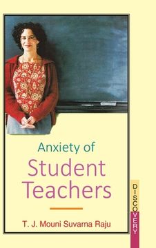 portada Anxiety of Student Teachers (en Inglés)