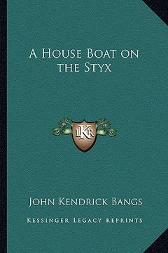 portada a house boat on the styx (en Inglés)