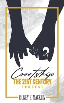portada Courtship: The 21st Century Process (en Inglés)