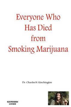portada Everyone Who has Died from Smoking Marijuana (en Inglés)