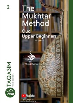 portada The Mukhtar Method - Oud Upper Beginner: Learn Oud (en Inglés)