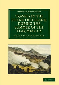 portada Travels in the Island of Iceland, During the Summer of the Year 1810 Paperback (Cambridge Library Collection - Earth Science) (in English)