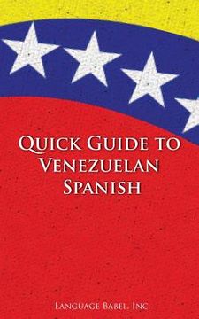 portada Quick Guide to Venezuelan Spanish