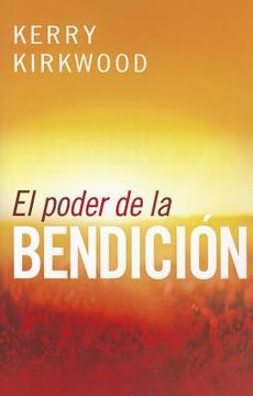 portada El Poder de la Bendición / The Power of Blessing (in Spanish)