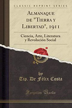 portada Almanaque de "Tierra y Libertad", 1911: Ciencia, Arte, Literatura y Revolución Social