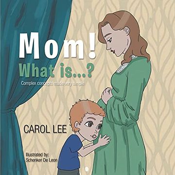 portada Mom! What Is. Complex Concepts Made Very Simple 