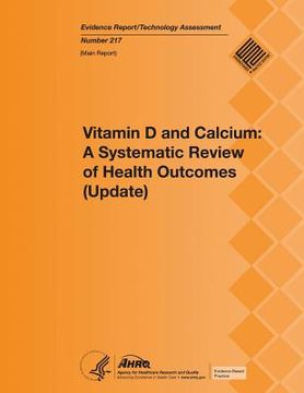 portada Vitamin D and Calcium: A Systematic Review of Health Outcomes (Update): Main Report (en Inglés)