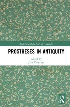 portada Prostheses in Antiquity (en Inglés)