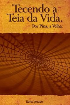 portada Tecendo a teia da Vida: Por Pina, a Velha (en Portugués)