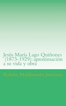portada Jesús María Lago (1873-1929): aproximación a su vida y obra