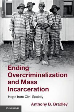 portada Ending Overcriminalization and Mass Incarceration (in English)