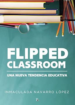 portada Flipped Classroom: Una Nueva Tenencia Educativa (in Spanish)