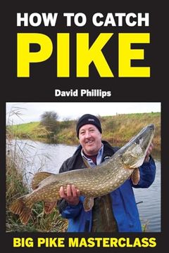 portada How to Catch Pike: Big Pike Masterclass (in English)
