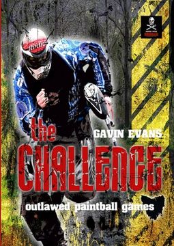 portada The Challenge - Outlawed Paintball Games (en Inglés)