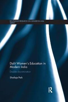 portada Dalit Women's Education in Modern India: Double Discrimination (Routledge Research on Gender in Asia Series) (en Inglés)