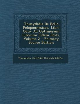 portada Thucydidis de Bello Peloponnesiaco, Libri Octo: Ad Optimorum Liborum Fidem Editi, Volume 2 (en Italiano)