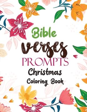 portada Bible Verses Prompts: Christmas Coloring Book, A Christian Coloring Book gift card alternative, Good Vibes relaxation and Inspiration (en Inglés)