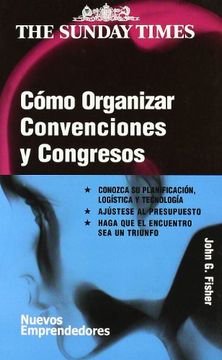 portada COMO ORGANIZAR CONVENCIONES Y CONGRESOS/ HOW TO RUN A SUCCESSFUL CONFERENCE (in Spanish)