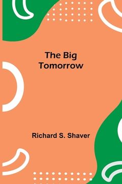 portada The Big Tomorrow (en Inglés)
