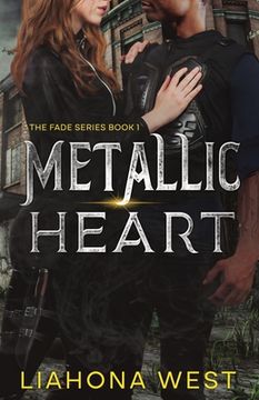 portada Metallic Heart: A Childhood Friends to Lovers Post-Apocalyptic Romance (in English)