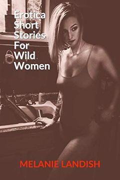 portada Erotica Short Stories for Wild Women: Hot Forbidden Romance Collection (en Inglés)