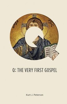 portada Q: The Very First Gospel (en Inglés)