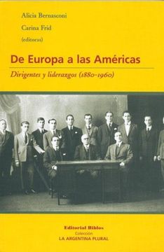 portada De Europa a las Americas. Dirigentes y Liderazgos (1880-1960)