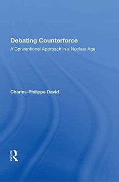 portada Debating Counterforce: A Conventional Approach in a Nuclear age (in English)