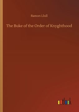 portada The Buke of the Order of Knyghthood
