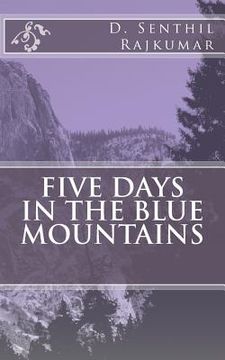 portada Five days in the blue mountains (en Inglés)
