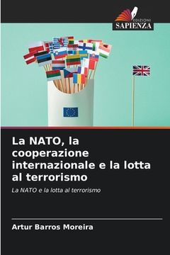 portada La NATO, la cooperazione internazionale e la lotta al terrorismo (in Italian)