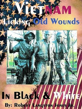 portada vietnam, in black & white: licking old wounds (in English)