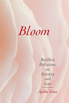 portada Bloom: Buddhist Reflections on Serenity and Love (en Inglés)