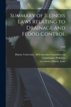 portada Summary of Illinois Laws Relating to Drainage and Flood Control; 1959