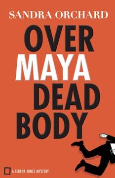 portada Over Maya Dead Body (en Inglés)