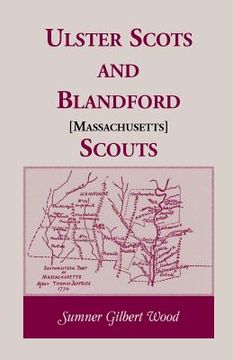 portada Ulster Scots and Blandford [Massachusetts] Scouts (en Inglés)