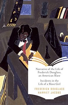 portada Slave Narratives: And Incidents in the Life of a Slave Girl: Narrative of the Life of Frederick Douglass, an American Slave (Modern Library Classics) 