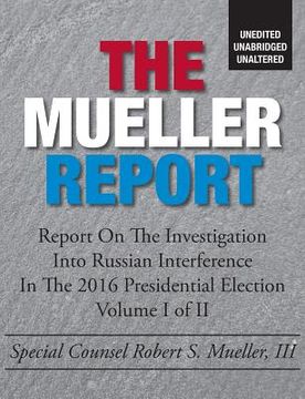 portada The Mueller Report: Unedited, Unabridged, Unaltered (en Inglés)