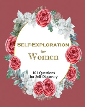 portada Self-Exploration for Women, 101 Questions for Self-Discovery (en Inglés)