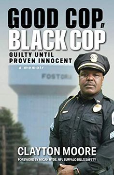 portada Good Cop, Black Cop: Guilty Until Proven Innocent (a Memoir) (in English)