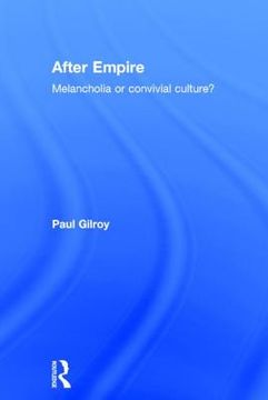 portada After Empire: Melancholia or Convivial Culture? (en Inglés)